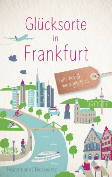 Glücksorte in Frankfurt Droste Verlag