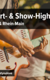 Concerts and shows in Frankfurt & Rhine-Main