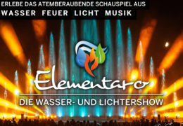 Elementaro – Die spektakulärste Wasser- und Lichtshow des Jahres