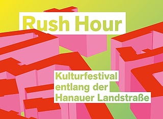 "Rush Hour": Cultural festival along the Hanauer Landstraße